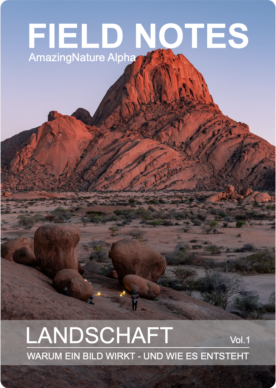 FIELD NOTES - Landschaft Vol.1 | Warum ein Bild wirkt - und wie es entsteht